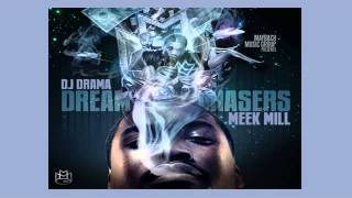 Meek Mill  Wont Stop  Dreamchasers Mixtape [upl. by Riehl509]