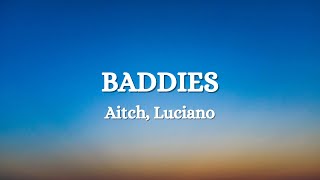 Aitch Luciano  Baddies Lyrics [upl. by Nole]