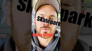 Skatepark under bridge 🤷‍♂️Sk8heaven [upl. by Hezekiah]