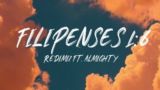 Filipenses 16 Versión Extendida Redimi2 ft Almighty  Lyrics  Letra [upl. by Netsuj326]