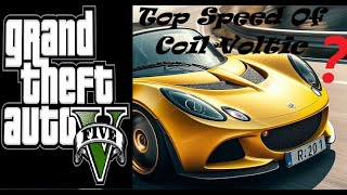 238 TOP SPEED RUN OF TUNED COIL VOLTIC  RARE WHEEL DRIVE CAR  GTA V 2024 [upl. by Aymahs]