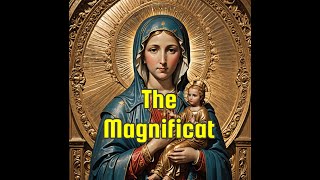 The Magnificat [upl. by Bronwyn623]