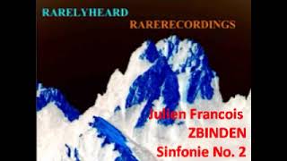 Julien François Zbinden Sinfonie No 2 [upl. by Summer]