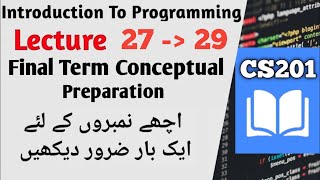 CS201 Lecture 27 28 29  cs201 Final Term Preparation cs201p finaltermpreparation [upl. by Leasim]