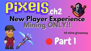 Mining Only as a NEW PIXELS Player Can it Work Part 1 [upl. by Cissie]