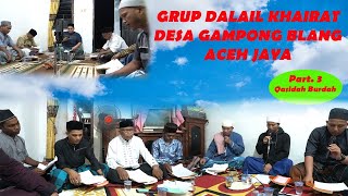 DALAIL KHAIRAT QASIDAH BURDAH DI KEDIAMAN Tgk AIYUB RIGAIH [upl. by Philina]