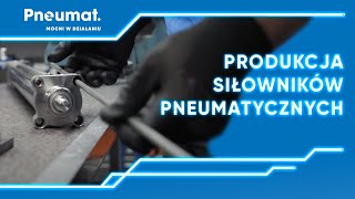 Produkcja siłowników pneumatycznych w Pneumat System  polski producent siłowników [upl. by Tomasz214]