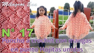 Como tejer el Poncho N° 17 a crochet en punto hojas unidas en relieves para niñas paso a paso [upl. by Drofnelg]