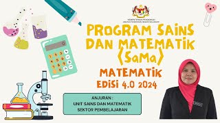 PROGRAM SAINS DAN MATEMATIK SaMa 40  MATEMATIK [upl. by Jeanine]