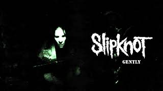 Slipknot  Gently Acoustic Version [upl. by Aiciram]