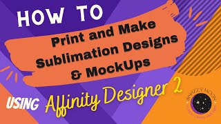 Using Affinity Designer For Tumbler Sublimation Designs and Printing [upl. by Armyn586]