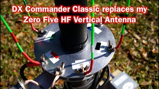 DX Commander Classic Replaces my Zero Five HF Vertical Antenna  Fine Tuning my 80 meter Inverted L [upl. by Nitsirk]