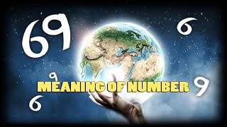 Meaning of Number 69 [upl. by Tonnie153]