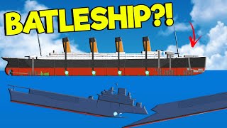 I Made the TITANIC into a Battleship Ships of War Gameplay Sinking Ship [upl. by Nelyak681]