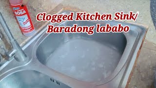 Clogged Kitchen SinkBaradong Lababo [upl. by Iznek981]