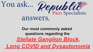 Stellate Ganglion Block SGB for Long COVID and Dysautonomia QampA [upl. by Cower627]