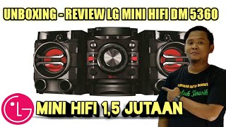 UNBOXING  REVIEW  SOUND TEST LG MINI HIFI DM 5360 [upl. by Suoicerpal]