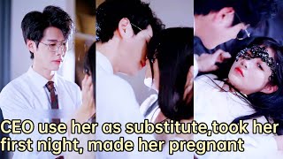 【ENG SUB】CEO used her as substitute took her first night but made her pregnant in just 1 night [upl. by Ylagam]