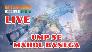 UMP SE MAHOL BANEGA  DROIT GAMING  BGMI LIVE  bgmilive [upl. by Whitcomb]