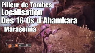 Destiny 2  Localisation Des 16 Os dAhamkara  Marasenna  Triomphe Pilleur de Tombes [upl. by Annert]