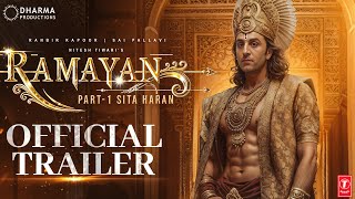 RAMAYANA  OFFICIAL TRAILER Ranbir Kapoor Lara Dutt Sunny DeolSai Pallavi Nitesh TiwariConcept [upl. by Moishe921]