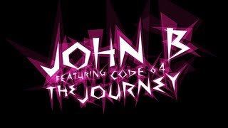 John B ft Code 64 amp Undersound  The Journey John B Acoustic Mix OFFICIAL LYRIC VIDEO [upl. by Falkner]