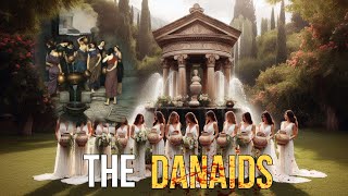 The Danaids Ancient RED WEDDING in Greek Mythology [upl. by Stuppy785]