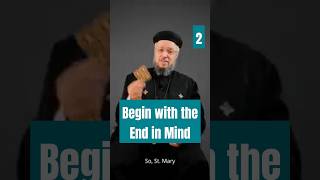 Begin with the End in Mind Part 2  7 Habits Of Highly Effective People St Mary FrDaoud Lamei [upl. by Assitruc813]