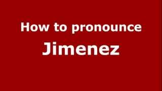 How to Pronounce Jimenez  PronounceNamescom [upl. by Airretal]