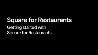 Getting Started With Square for Restaurants [upl. by Francene560]