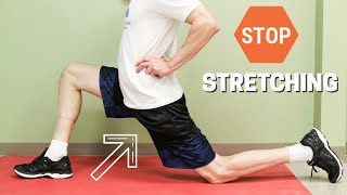 Stop Stretching Your Hip Flexors Here is Why [upl. by Aninnaig]