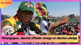 Mnangagwa elected officials renege on election pledge [upl. by Enimzzaj581]