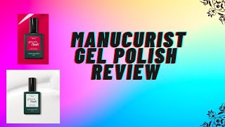 Manucurist Green Flash Gel Polish Demo and Review [upl. by Lowell]