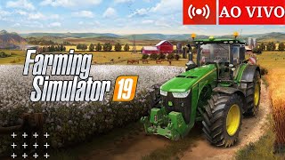 AO VIVO Farming Simulator 19  Episódio 30 em PT  BR [upl. by Thalassa]