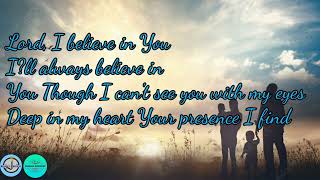 Lord I believe in you Instrumental amp Lyrics [upl. by Kelton809]