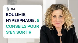 BOULIMIE HYPERPHAGIE  5 CONSEILS POUR EN SORTIR RAPIDEMENT [upl. by Airt768]