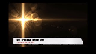 God Turning Evil Heart to Good [upl. by Yaker]