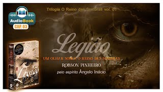 AUDIOBOOK LEGIÃO  CAP 03 Trilogia O reino das Sombras [upl. by Gad]