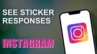 How To See Your Instagram Sticker Responses [upl. by Meeki]