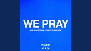 WE PRAY TINI Version Preview [upl. by Nylrebmik79]