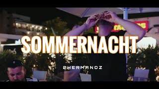 2Hermanoz  Sommernacht [upl. by Kooima]