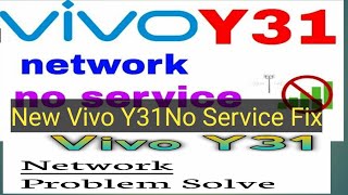 Vivo Y31 No Serivce No Network Solution Working SOlution [upl. by Akema813]