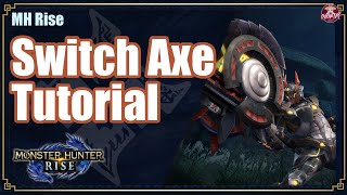 MHRise  Switch Axe Tutorial [upl. by Terris]