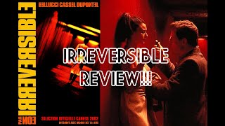 Irreversible Review [upl. by Anirbys]