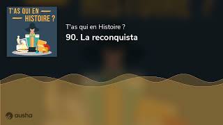 90 La reconquista [upl. by Angelique]