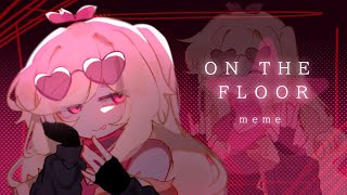 💗ON THE FLOOR💗 • Animation Meme • OC • rush [upl. by Lleinnad214]