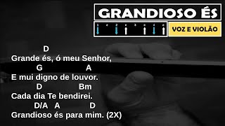 GRANDIOSO ÉS  violaonotom quotVoz e Violãoquot  Cifra Simplificada [upl. by Humphrey]