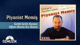 Piyanist Memiş  Geldi Gelin Kınası  Oğlan Bizim Kız Bizim Official Audio [upl. by Shornick]