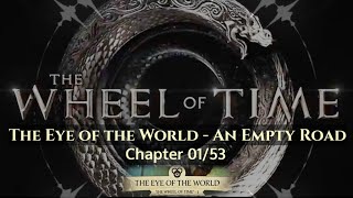 The Wheel Of Time  The Eye of the World  An Empty Road  Chapter 0153 [upl. by Mundy836]