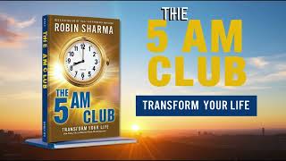 The 5 AM Club by Robin Sharma  Full Audiobook In Hindi  Master Your Morning amp Elevate Your Life [upl. by Felton882]